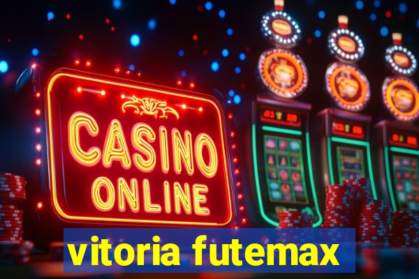 vitoria futemax